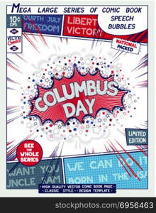 Comic book style poster. Columbus Day. America national holiday. Poster design in style of comics book. Speech bubble with speed lines and 3D explosion. Vector illustration