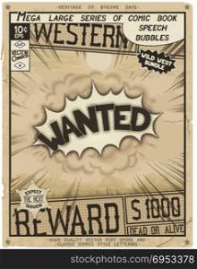 Comic book style poster. Wanted. Retro poster in style of times the Wild West. Comic speech bubble with speed lines and 3D explosion.