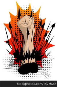 Comic book style power strength fist Fight for your rights. Cartoon vector illustration.