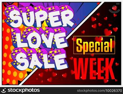 Comic book Valentine s Day sale poster template. Comic effects in pop art style. Vector illustration. Love themed fashion sale social media post design.