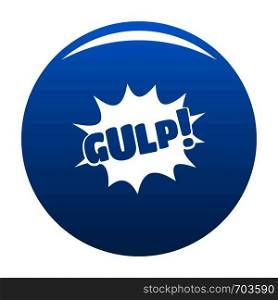 Comic boom gulp icon vector blue circle isolated on white background . Comic boom gulp icon blue vector
