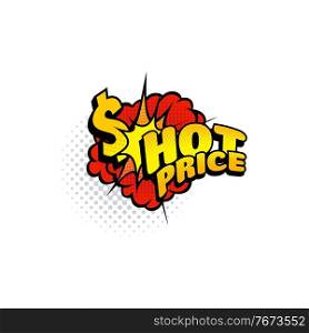 Comic label hot price sale special offer burst tag isolated half tone icon. Vector super mega sale advert and dollar sign, boom bang explosion. s Promo price special offer, retail shopping clearance. Hot price wholesale halftone comic cloud burst tag