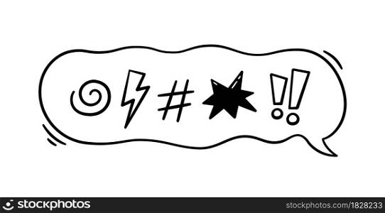 Comic speech bubble with swear words symbols. Hand drawn speech bubble with curse, lightning, bomb. Vector illustration isolated in doodle style on white background.. Comic speech bubble with swear words symbols. Hand drawn speech bubble with curse, lightning, bomb. Vector illustration isolated in doodle style on white background