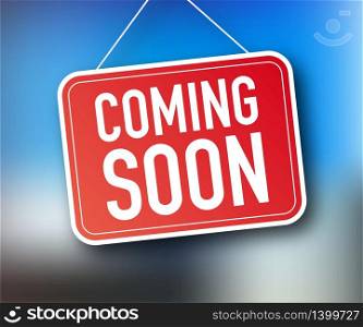 Coming soon hanging sign on white background. Sign for door. Vector stock illustration. Coming soon hanging sign on white background. Sign for door. Vector stock illustration.