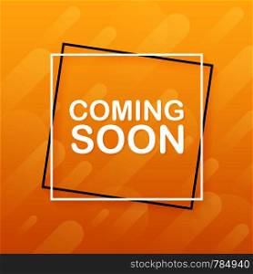 Coming Soon. Promotion banner coming soon. Vector stock illustration.