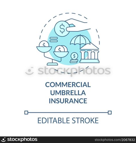 Commercial umbrella insurance turquoise concept icon. Claims and liability abstract idea thin line illustration. Isolated outline drawing. Editable stroke. Roboto-Medium, Myriad Pro-Bold fonts used. Commercial umbrella insurance turquoise concept icon