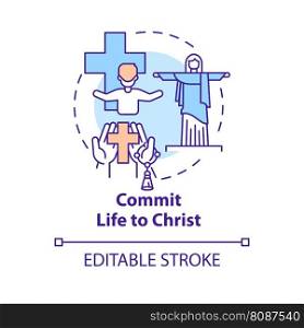Commit life to Christ concept icon. Trust in God. Becoming Christian reason abstract idea thin line illustration. Isolated outline drawing. Editable stroke. Arial, Myriad Pro-Bold fonts used. Commit life to Christ concept icon