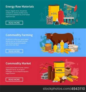Commodity Flat Horizontal Banners. Commodity flat horizontal banners set with energy raw materials commodity farming and commodity market design compositions vector illustration