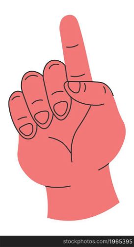 Communication with help of signs and gestures, nonverbal talk. Isolated icon of hand showing finger up, pointing or attracting attention. Selecting or making choice. Vector in flat style illustration. Gesturing and non verbal communication vector
