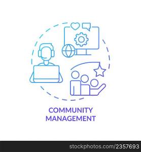 Community management blue gradient concept icon. Relationship with customers. Types of PR firms abstract idea thin line illustration. Isolated outline drawing. Myriad Pro-Bold font used. Community management blue gradient concept icon
