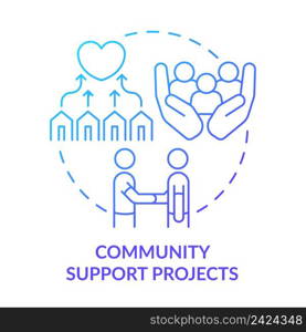 Community support projects blue gradient concept icon. Psychological care. Way to help refugees abstract idea thin line illustration. Isolated outline drawing. Myriad Pro-Bold font used. Community support projects blue gradient concept icon