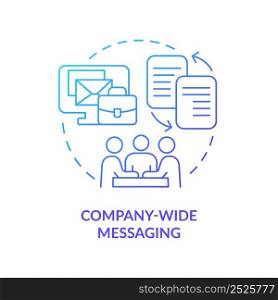 Company wide messaging blue gradient concept icon. Corporate interaction. Solving for customer need abstract idea thin line illustration. Isolated outline drawing. Myriad Pro-Bold font used. Company wide messaging blue gradient concept icon