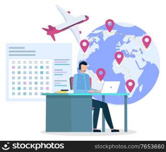 Company working with travelers clients getting insurances and flight tickets. Manager on hotline answering questions of customers. Globe with pointers, plane and calendar dates. Vector in flat style. Travel Agency or Insurance of Save Trips Company