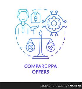Compare PPA offers blue gradient concept icon. Choose best plan. Work of power purchase agreement abstract idea thin line illustration. Isolated outline drawing. Myriad Pro-Bold fonts used. Compare PPA offers blue gradient concept icon