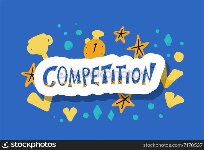 Competition concept. Sticker quote with decoration. Vector illustration.