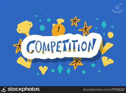 Competition concept. Sticker quote with decoration. Vector illustration.