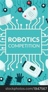 Competition in robotics sphere, scientific engineering and artificial intellect texting. Modern and futuristic humanoid, android or cyborg, exhibition in cybernetic field. Vector in flat style. Robotics competition, humanoids androids banner