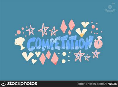 Competition quote with sport decoration. Vector color illustration in flat style.