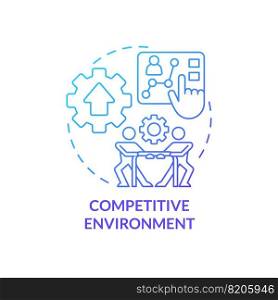 Competitive environment blue gradient concept icon. Incentives for growth. Advantage of business planning abstract idea thin line illustration. Isolated outline drawing. Myriad Pro-Bold font used. Competitive environment blue gradient concept icon