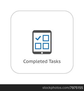 Completed Tasks Icon. Business Concept. Flat Design. Isolated Illustration.. Completed Tasks Icon. Business Concept. Flat Design.
