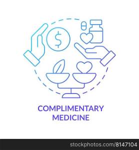 Complimentary medicine blue gradient concept icon. Non-mainstream healthcare approach abstract idea thin line illustration. Complementary practice. Isolated outline drawing. Myriad Pro-Bold font used. Complimentary medicine blue gradient concept icon