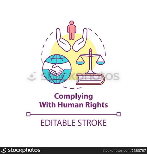 Complying with human rights concept icon. Military conflicts prevention solution abstract idea thin line illustration. Isolated outline drawing. Editable stroke. Arial, Myriad Pro-Bold fonts used. Complying with human rights concept icon