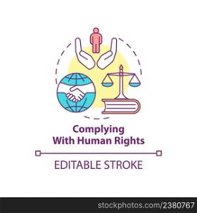 Complying with human rights concept icon. Military conflicts prevention solution abstract idea thin line illustration. Isolated outline drawing. Editable stroke. Arial, Myriad Pro-Bold fonts used. Complying with human rights concept icon