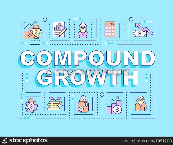Compound growth word concepts banner. Investment income annual growth rate. Infographics with linear icons on cyan background. Isolated creative typography. Vector outline color illustration with text. Compound growth word concepts banner