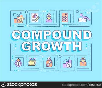 Compound growth word concepts banner. Investment income annual growth rate. Infographics with linear icons on cyan background. Isolated creative typography. Vector outline color illustration with text. Compound growth word concepts banner