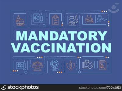 Compulsory vaccination word concepts banner. Preventing serious infection. Infographics with linear icons on blue background. Isolated creative typography. Vector outline color illustration with text. Compulsory vaccination word concepts banner