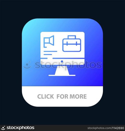 Computer, Bag, Speaker, Job Mobile App Button. Android and IOS Glyph Version