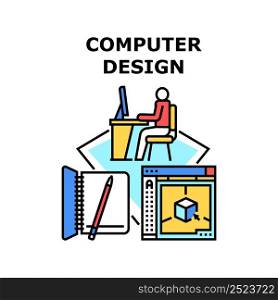 Computer Design Vector Icon Concept. Computer Design Designer Developing In Digital Software, Planning And Drawing In Notebook. Artwork And Creative Idea Development Color Illustration. Computer Design Vector Concept Color Illustration