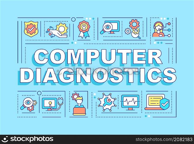 Computer diagnostics word concepts blue banner. Testing hardware. Infographics with linear icons on background. Isolated typography. Vector color illustration with text. Arial-Black font used. Computer diagnostics word concepts blue banner