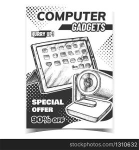 Computer Gadgets Creative Advertise Poster Vector. Web Camera And Electronic Tablet Digital Gadgets. Internet Video Communication Device. Concept Template Hand Drawn In Vintage Style Illustration. Computer Gadgets Creative Advertise Poster Vector
