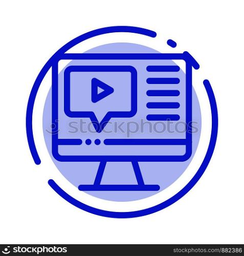 Computer, Play, Video, Education Blue Dotted Line Line Icon