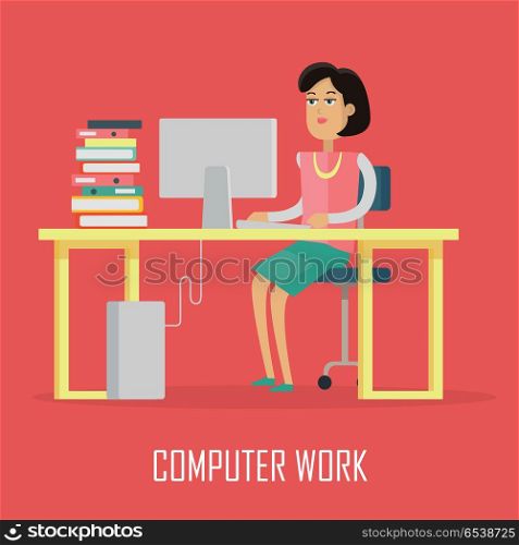 Computer Work Concept Illustration In Flat Design.. Computer work concept vector in flat design. Woman seating under table and working on computer, binders with papers on desk. Working process in office, business in internet, daily tasks illustrating.