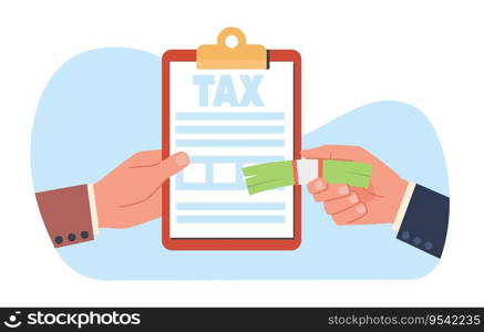Concept of paying and returning taxes, hand holds out completed tax return other hand holds out money. Declaration and cash money. Pays percentage of income. Cartoon flat isolated vector Illustration. Concept of paying and returning taxes, hand holds out completed tax return other hand holds out money. Declaration and cash money. Pays percentage of income. Cartoon flat vector Illustration