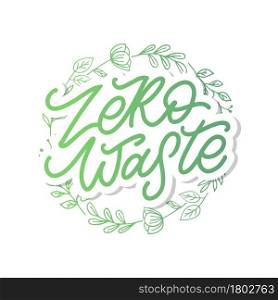 Concept Zero Waste handwritten text title sign. Vector. Concept Zero Waste handwritten text title sign. Vector illustration.