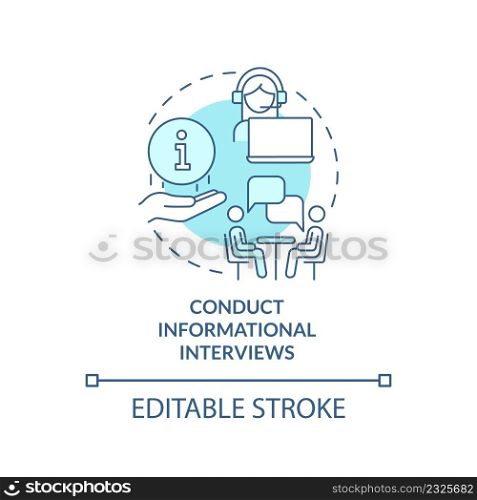 Conduct informational interviews turquoise concept icon. Step to choose career abstract idea thin line illustration. Isolated outline drawing. Editable stroke. Arial, Myriad Pro-Bold fonts used. Conduct informational interviews turquoise concept icon