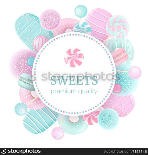 Confectionery set. Round label badge sweets. Macaroon, marshmallow, donuts, ice cream, lollipop around circle badge with place for text. Concept for logo, tag, advertising, prints, label, poster cafe. Confectionery set. Round label badge sweets. Macaroon, marshmallow, donuts, ice cream, lollipop