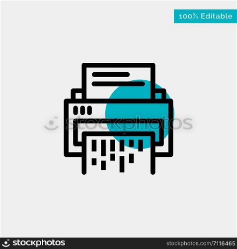 Confidential, Data, Delete, Document, File, Information, Shredder turquoise highlight circle point Vector icon