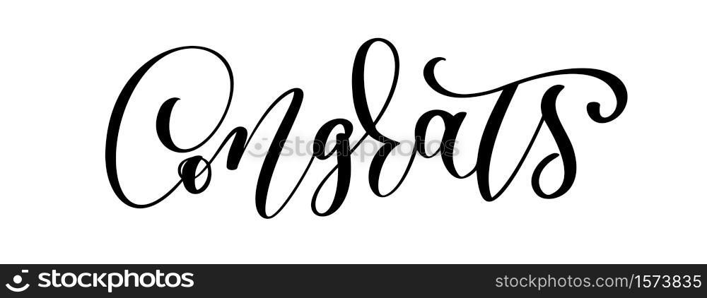 Congrats Hand lettering Calligraphy greeting inscription. Vector handwritten typography.. Congrats Hand lettering Calligraphy greeting inscription. Vector handwritten typography