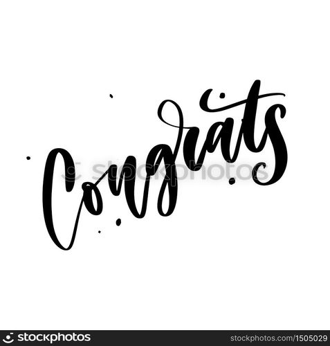 Congrats hand written lettering for congratulations card, greeting card, invitation, and print. Isolated on background. Vector illustration.. Congrats hand written lettering for congratulations card, greeting card, invitation, and print. Isolated on background. Slogan