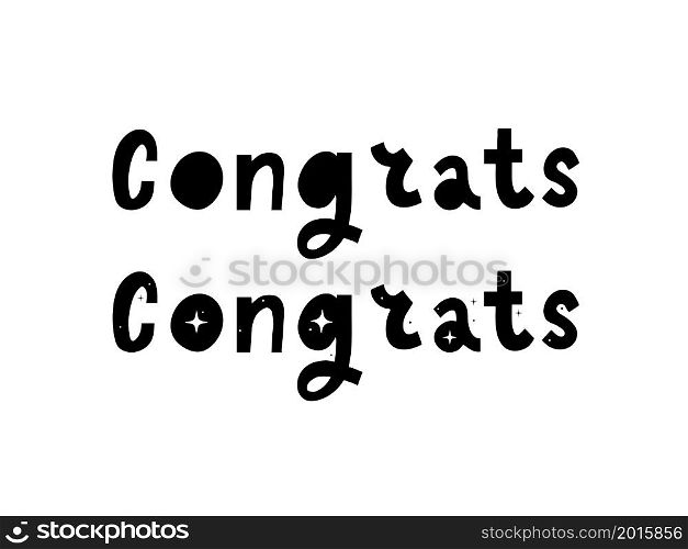 Congrats hand written lettering for congratulations card, greeting card, invitation, poster and print. Modern brush calligraphy. Isolated on background. Vector. Congrats hand written lettering for congratulations card, greeting card, invitation, poster and print. Modern brush calligraphy. Isolated on background. Vector illustration.
