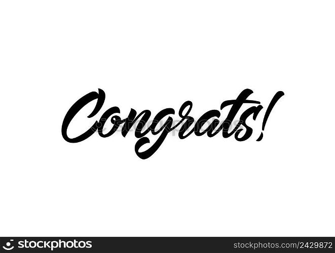 Congrats lettering. Design element. Handwritten text, calligraphy. For greeting cards, posters, leaflets and brochure.. Congrats Calligraphic Lettering