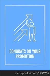 Congrats on your promotion postcard with linear glyph icon. Greeting card with decorative vector design. Simple style poster with creative lineart illustration. Flyer with holiday wish. Congrats on your promotion postcard with linear glyph icon