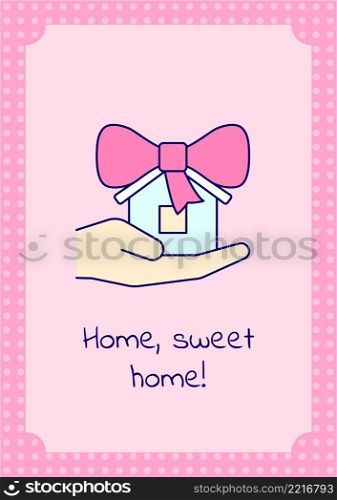 Congratulation on new place greeting card with color icon element. Home, sweet home. Postcard vector design. Decorative flyer with creative illustration. Notecard with congratulatory message on pink. Congratulation on new place greeting card with color icon element
