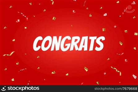 Congratulations banner design with Confetti and Glossy Glitter Ribbon for Party Holiday Background. Vector Illustration. Congratulations banner design with Confetti and Glossy Glitter Ribbon for Party Holiday Background. Vector Illustration eps10