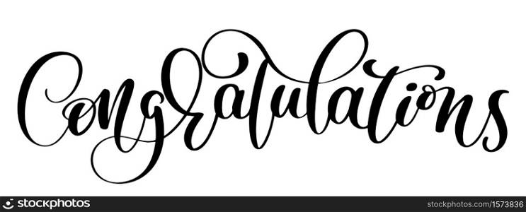 Congratulations Hand lettering Calligraphic greeting inscription. Vector handwritten typography.. Congratulations Hand lettering Calligraphic greeting inscription. Vector handwritten typography