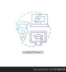Consistency blue gradient concept icon. Advantages of electronic learning abstract idea thin line illustration. Isolated outline drawing. Editable stroke. Roboto-Medium, Myriad Pro-Bold fonts used. Consistency blue gradient concept icon